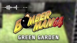 Bomberman 64: Green Garden Remix